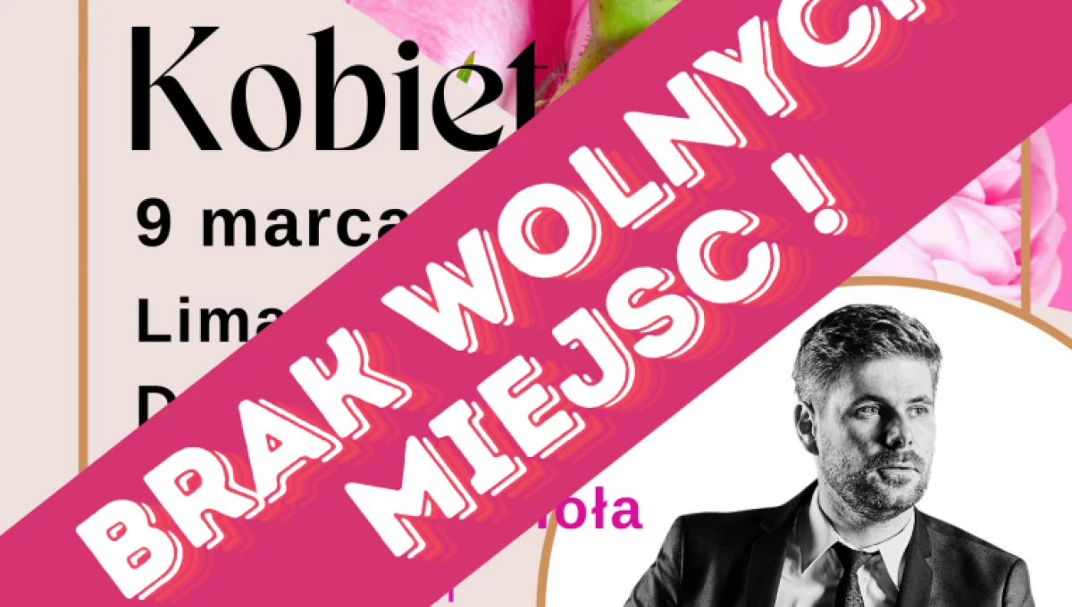  Brak biletów na Koncert z okazji Dnia Kobiet!