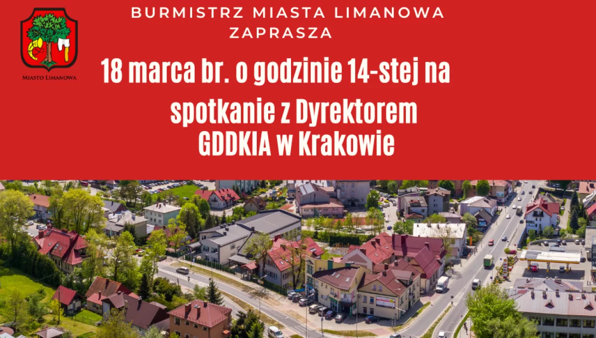 Burmistrz Miasta Limanowa zaprasza mieszkańców Limanowej na spotkanie z dyrektorem GDDKIA w sprawie obwodnicy!