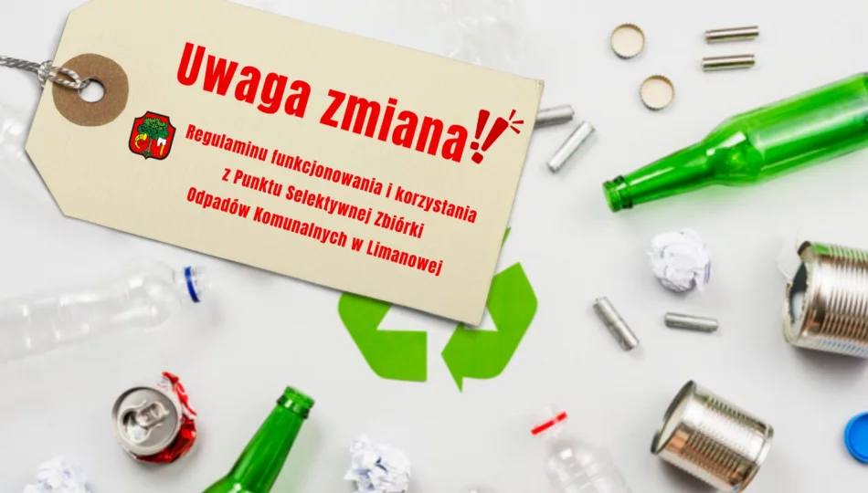 Od 1 marca br. obowiązuje nowy Regulamin funkcjonowania Punktu Selektywnej Zbiórki Odpadów Komunalnych - zdjęcie 1