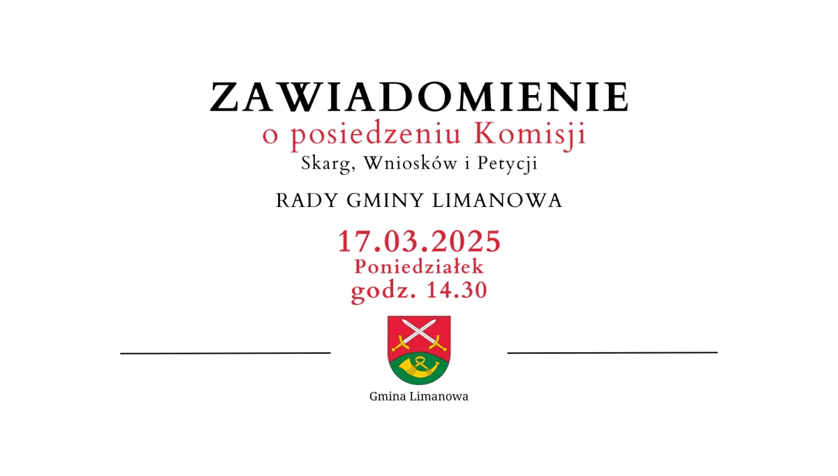 Zawiadomienie o posiedzeniu Komisji Rady Gminy Limanowa - 17.03