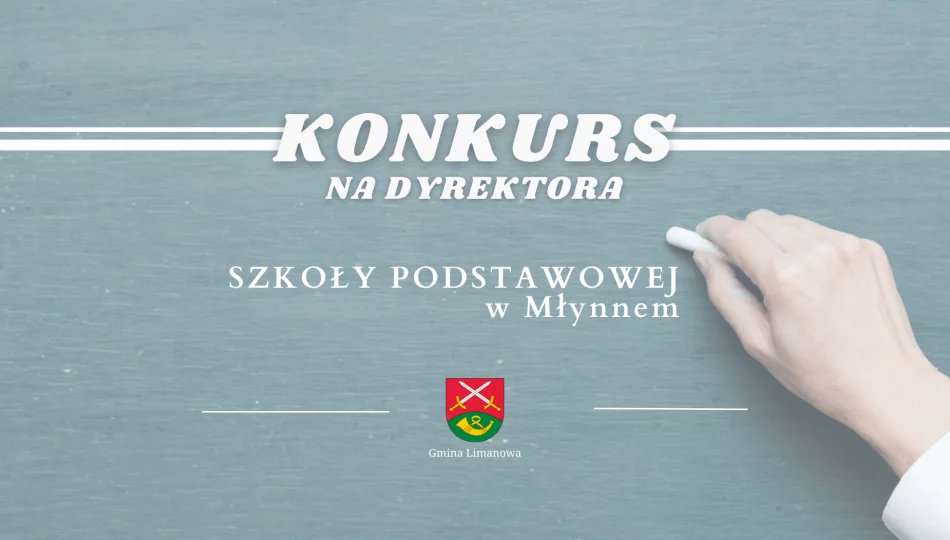 Ogłoszenie o Konkursie na dyrektora Szkoły Podstawowej w Młynnem - zdjęcie 1