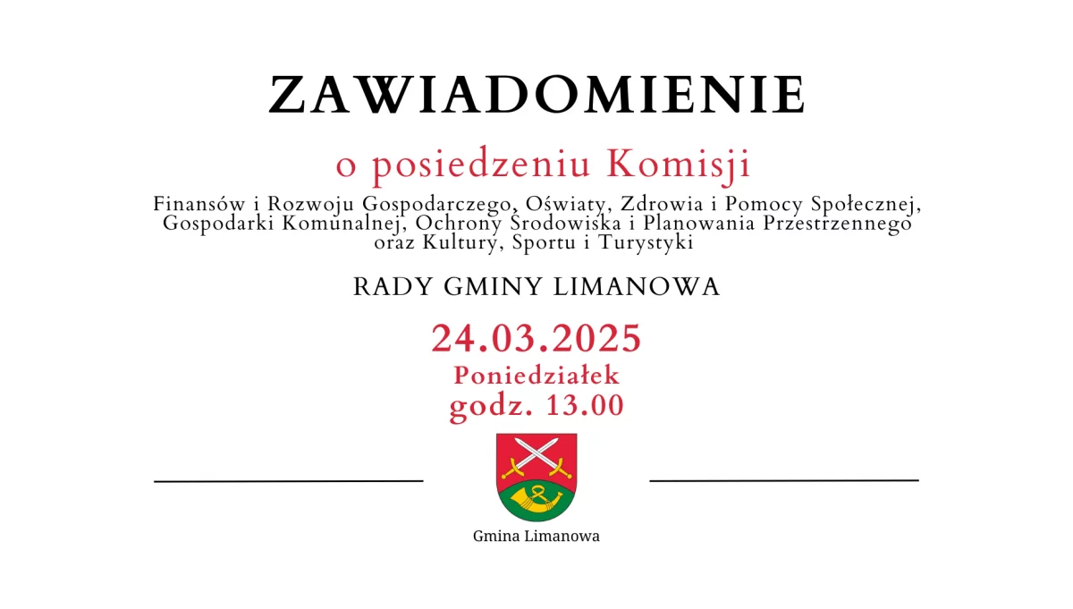Zawiadomienie o posiedzeniu Komisji Rady Gminy Limanowa - 24.03