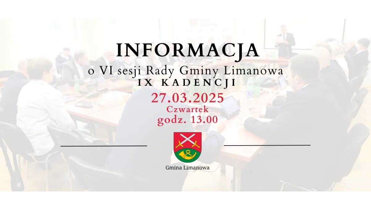 Informacja o VI sesji Rady Gminy Limanowa IX kadencji
