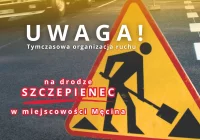 Tymczasowa organizacja ruchu na drodze Szczepienec w miejscowości Męcina - zdjęcie główne