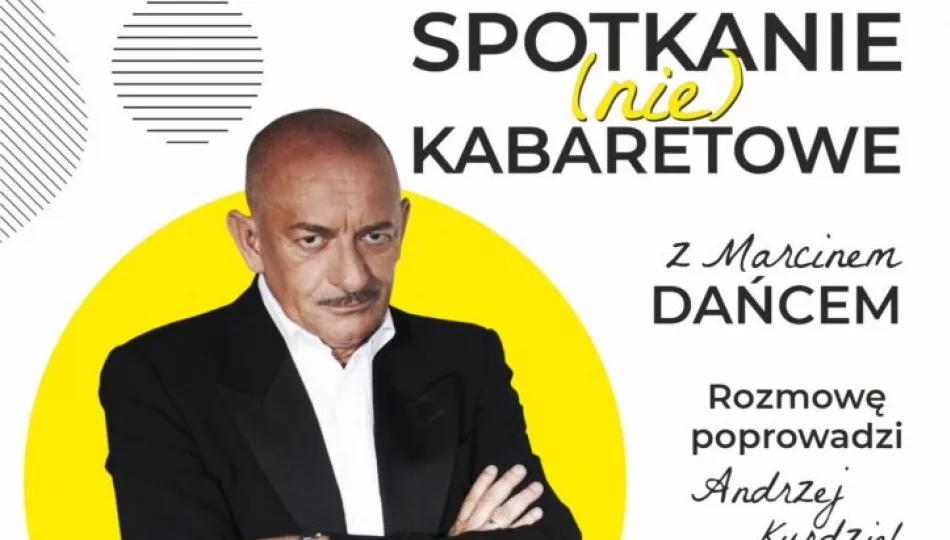 Miejska Biblioteka Publiczna zaprasza na spotkanie (nie)kabaretowe z Marcinem Dańcem - zdjęcie 1