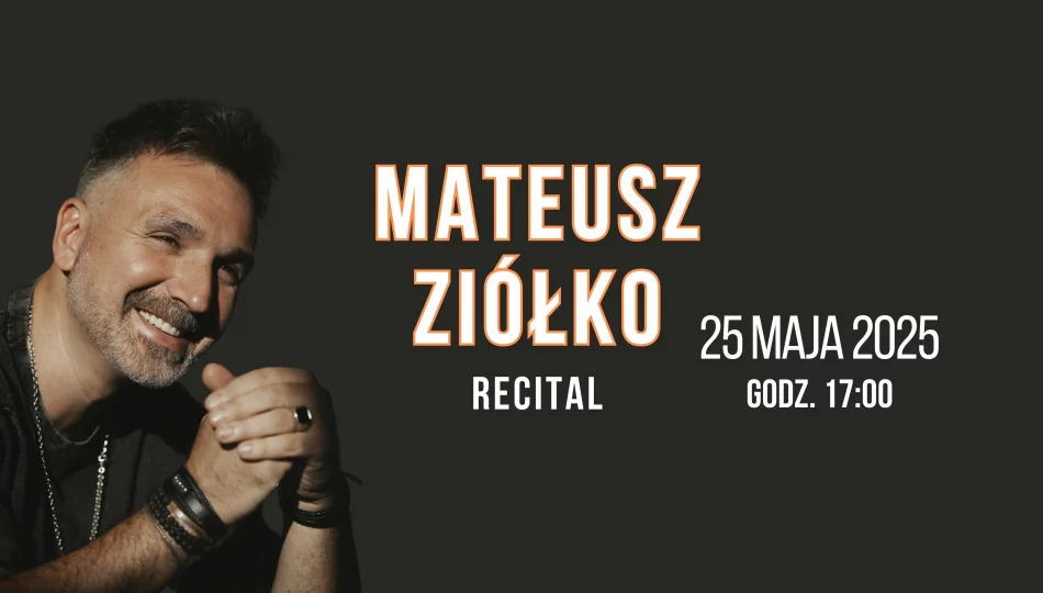 Mateusz Ziółko – Recital 25 Maja | Kup bilet już dziś! - zdjęcie 1