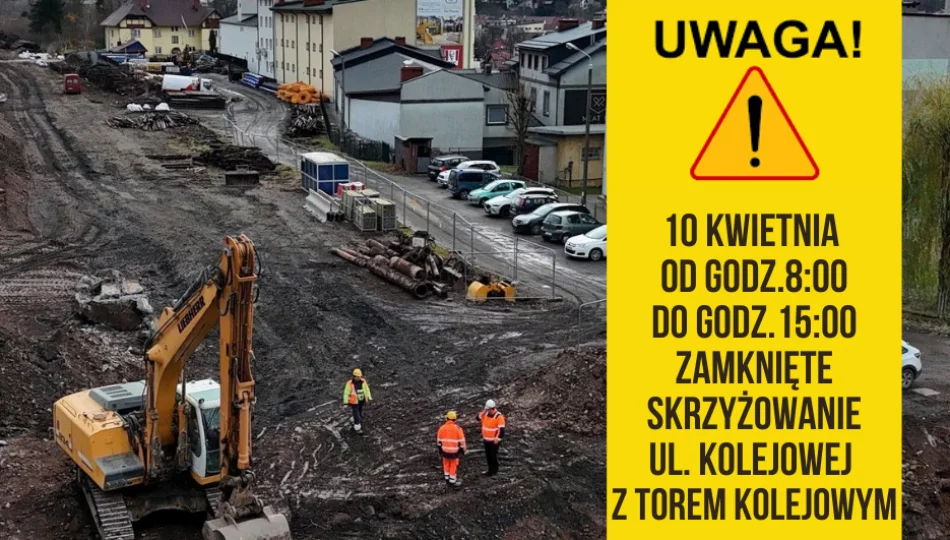 10 kwietnia w godz. 8:00-15:00 zamknięte skrzyżowanie ul. Kolejowej z torem kolejowym - zdjęcie 1