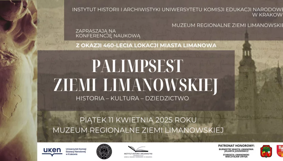 11 kwietnia w Muzeum Regionalnym odbędzie się konferencja naukowa „PALIMPSEST ZIEMI LIMANOWSKIEJ. HISTORIA – KULTURA – DZIEDZICTWO” - zdjęcie 1