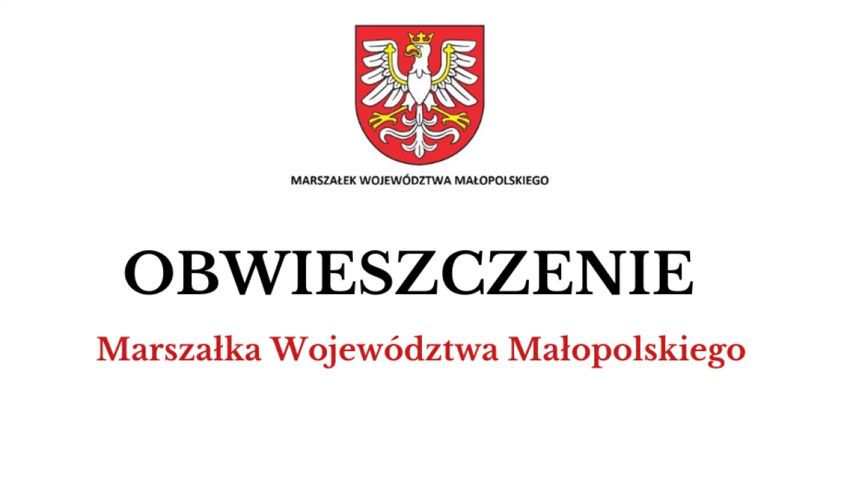 Obwieszczenie Marszałka Województwa Małopolskiego