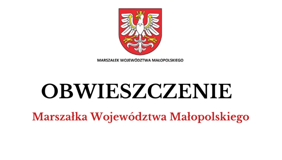 Obwieszczenie Marszałka Województwa Małopolskiego - zdjęcie 1
