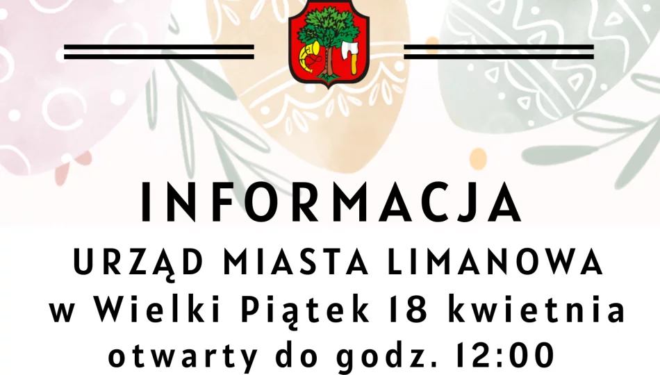 Skrócony czas pracy Urzędu Miasta w Wielki Piątek - zdjęcie 1