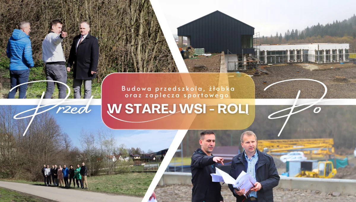 Budowa przedszkola, żłobka oraz zaplecza sportowego w Starej Wsi - Roli