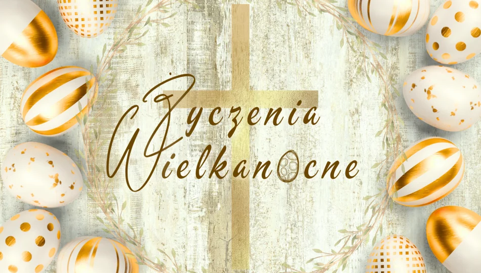 Życzenia wielkanocne od samorządowców - 2025 - zdjęcie 1
