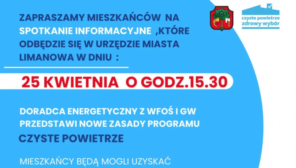 25 kwietnia odbędzie się spotkanie informacyjne z zakresu nowej odsłony programu Czyste Powietrze - zdjęcie 1