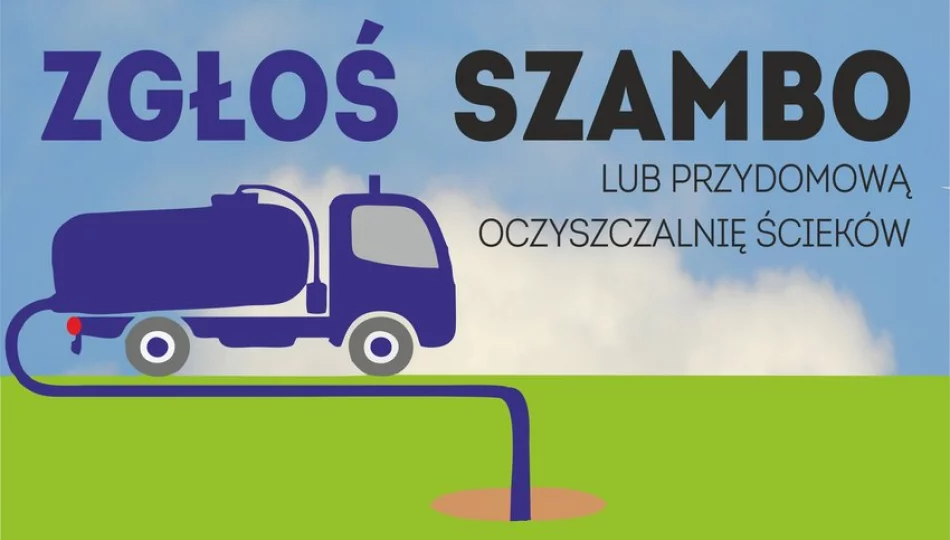 Obowiązek zgłoszenia zbiorników bezodpływowych i przydomowych oczyszczalni ścieków w Limanowej — termin do 31 maja 2025 roku - zdjęcie 1