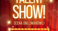 XIV Limanowski Talent Show - zachęcamy do udziału! - zdjęcie 2