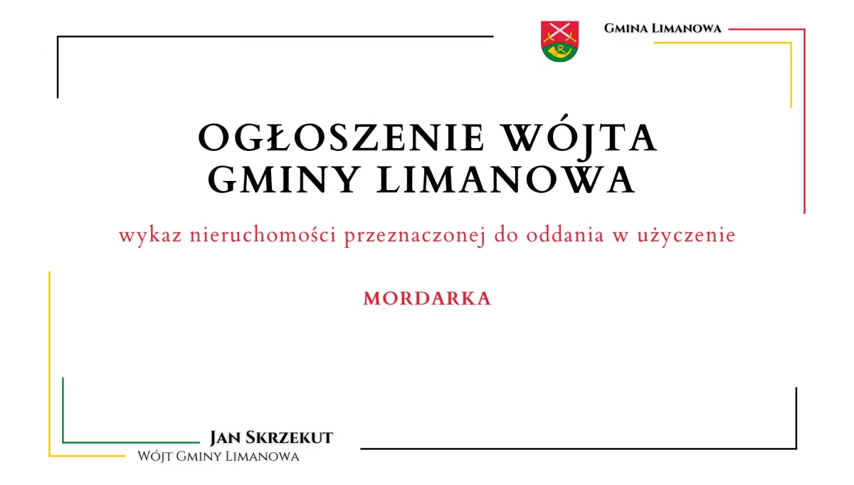 Wykaz nieruchomości przeznaczonej do oddania w użyczenie - Mordarka