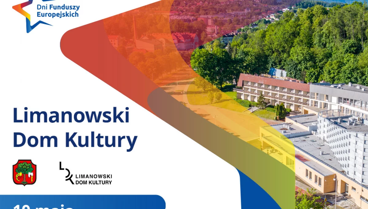 10 maja Małopolskie Dni Funduszy Europejskich w Limanowej!