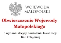 Obwieszczenie Wojewody Małopolskiego o wydaniu decyzji o ustaleniu linii kolejowej - zdjęcie główne