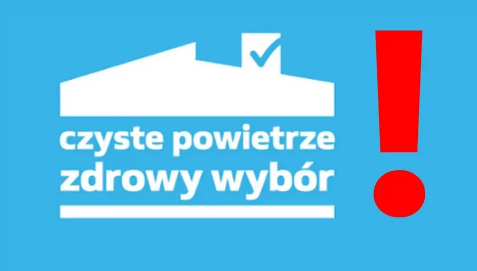 Ważny komunikat dotyczący nowej odsłony programu Czyste Powietrze - zdjęcie 1