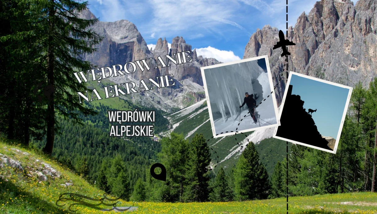 23 maja udamy się na alpejskie szlaki w cyklu "Wędrowanie na ekranie"