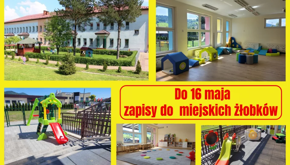 Do 16 maja trwa rekrutacja do miejskich żłobków 2025/2026 - zdjęcie 1