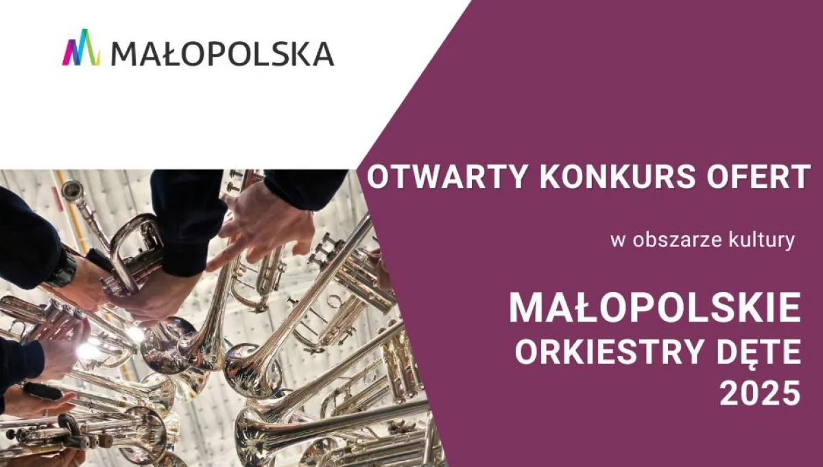 Otwarte konkursy ofert skierowane do orkiestr dętych oraz małopolskich chórów