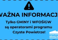 Tylko gminy i WFOŚiGW są operatorami programu Czyste Powietrze! - zdjęcie główne