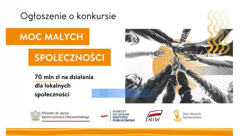Ruszył konkurs „Moc Małych Społeczności” – 70 mln złotych dla lokalnych społecności - zdjęcie 1