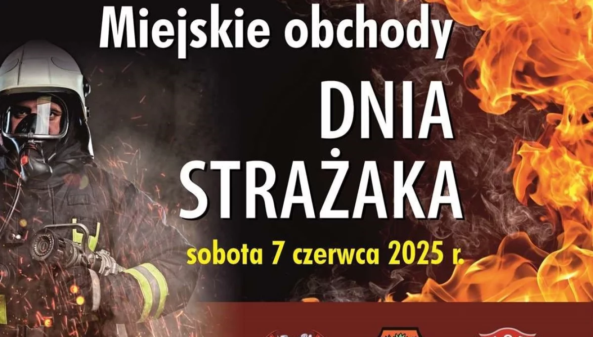 7 czerwca odbędą się Miejskie obchody Dnia Strażaka