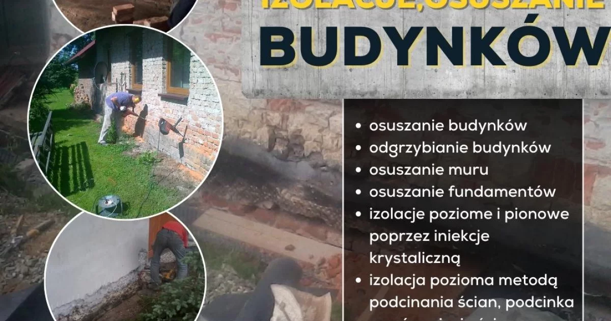 Osuszanie, izolacje, podcinka, iniekcja krystaliczna Gorlice / Małopolska