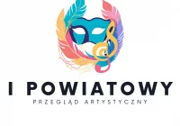 I Powiatowy Przegląd Artystyczny - program - zdjęcie główne