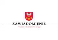 Zawiadomienie Starosty Limanowskiego - zdjęcie główne