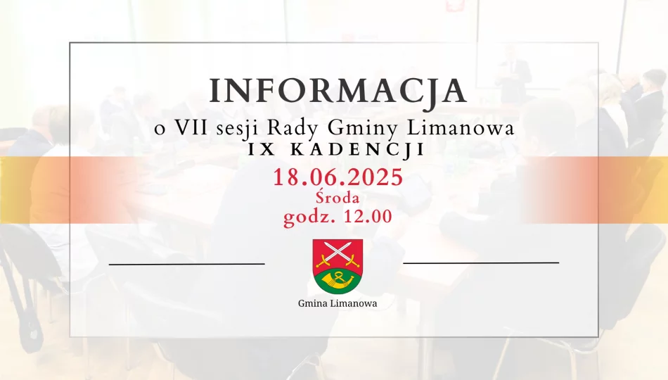 Informacja o VII sesji Rady Gminy Limanowa IX kadencji - zdjęcie 1