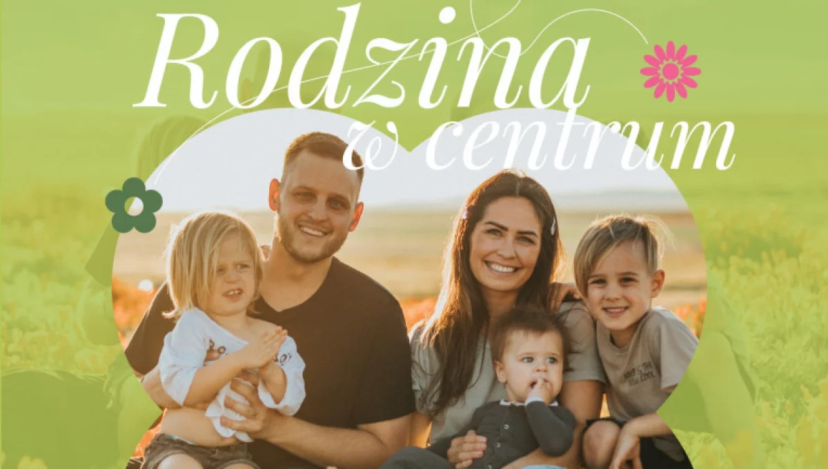 „Rodzina w Centrum” - wystąpi Pectus
