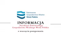 Informacja Państwowego Gospodarstwa Wodnego Wody Polskie o wszczęciu postępowania - 16.06 - zdjęcie główne