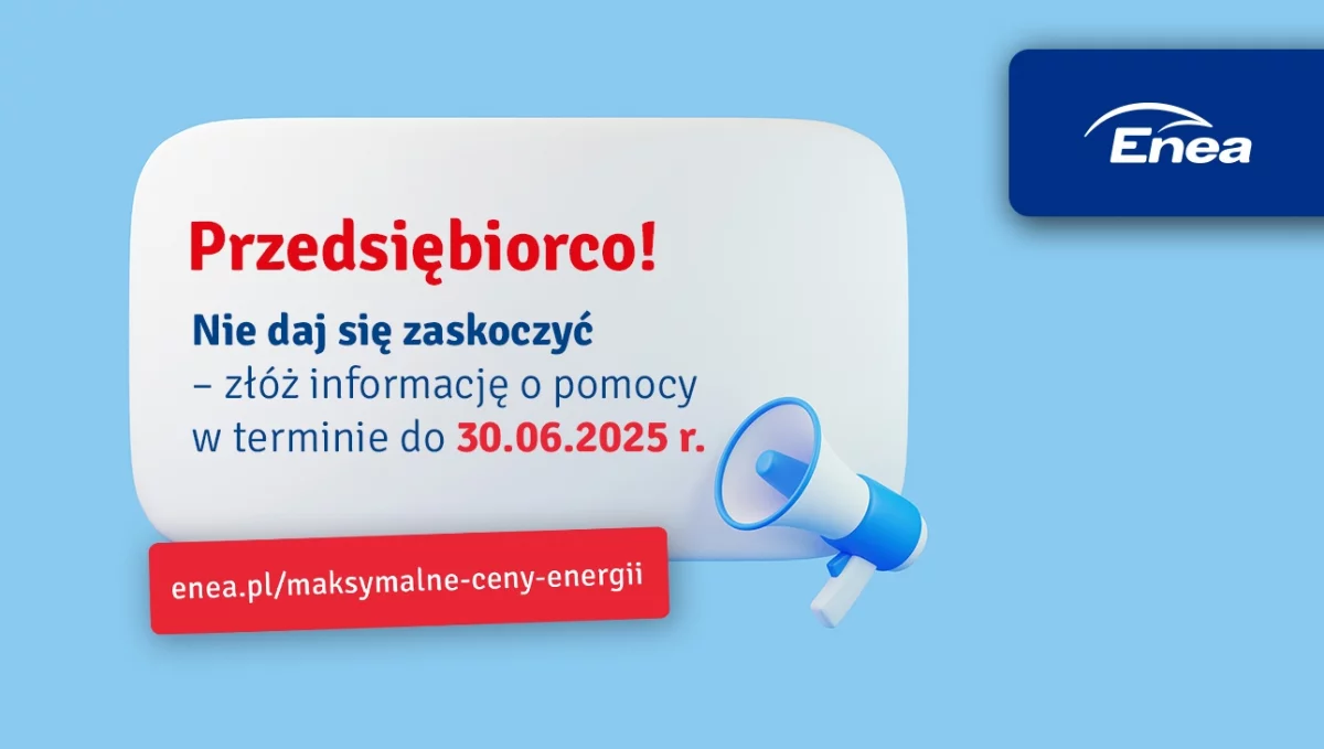 Przedsiębiorco, złóż do Enei informację o pomocy publicznej lub de minimis