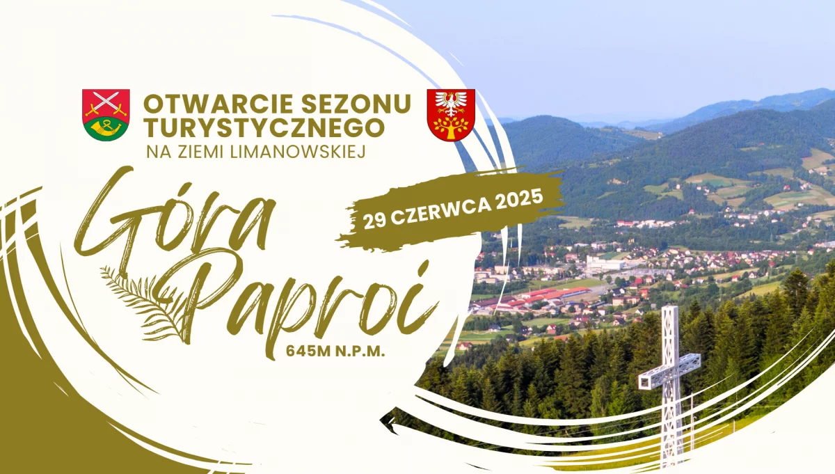 Zapraszamy na Otwarcie Sezonu Turystycznego na Paproci!
