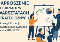 Zaproszenie na warsztaty poświęcone opracowaniu Strategii Rozwoju Powiatu Limanowskiego - zdjęcie główne