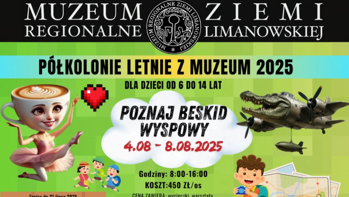 Półkolonie letnie 2025 z Muzeum Regionalnym Ziemi Limanowskiej! 