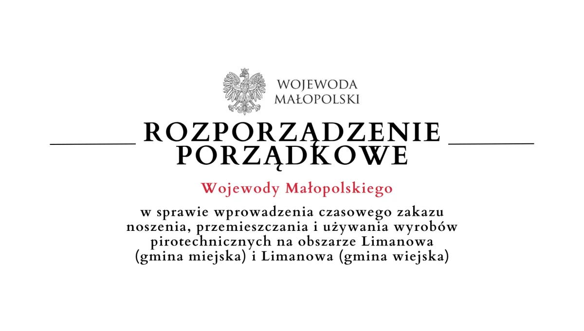 Rozporządzenie porządkowe Wojewody Małopolskiego - czasowy zakaz używania wyrobów pirotechnicznych