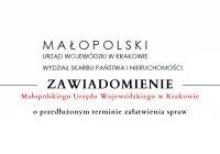 Zawiadomienie Małopolskiego Urzędu Wojewódzkiego w Krakowie o przedłużeniu terminu załatwienia spraw - zdjęcie główne