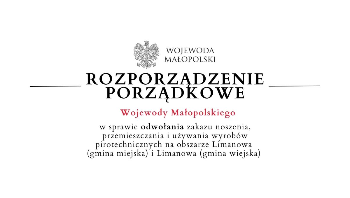 Rozporządzenie porządkowe Wojewody Małopolskiego - odwołanie zakazu używania wyrobów pirotechnicznych