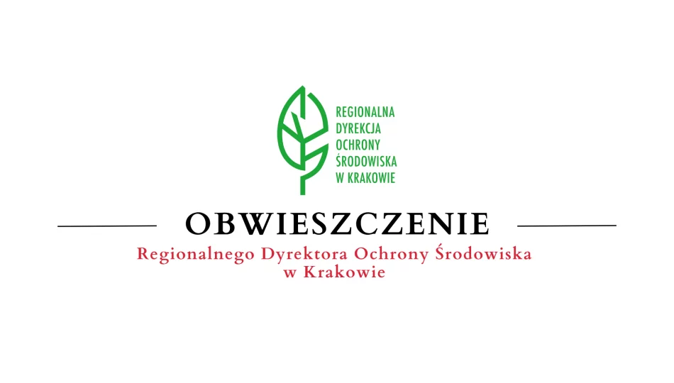 Obwieszczenie Regionalnego Dyrektora Ochrony Środowiska w Krakowie - 03.07 - zdjęcie 1
