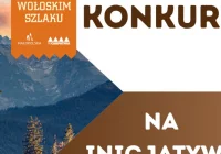 Trwa nabór do konkursu na inicjatywy lokalne „Na Wołoskim Szlaku” - zdjęcie główne