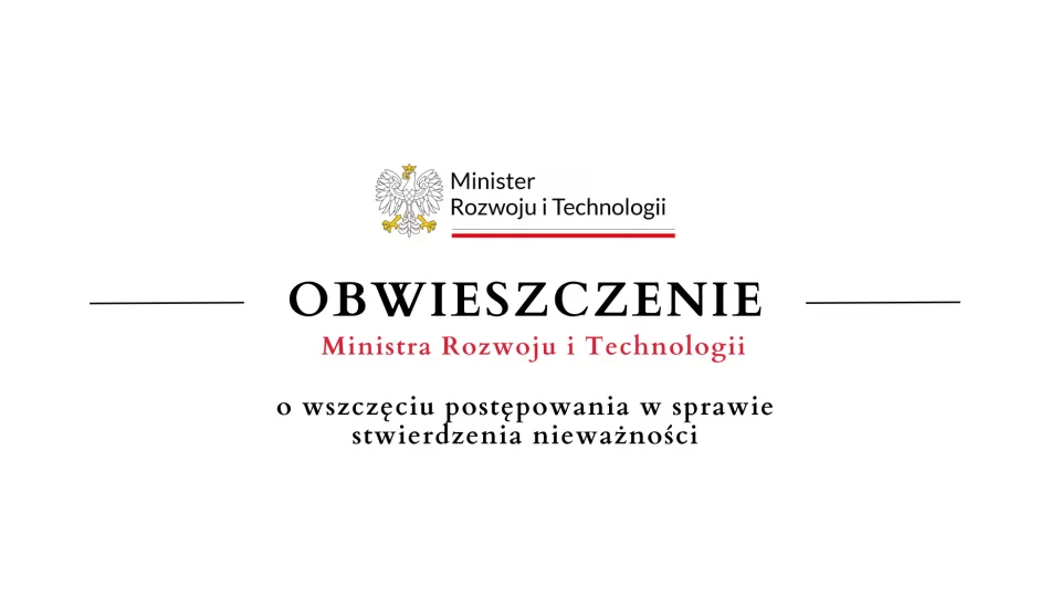 Obwieszczenie Ministra Rozwoju i Technologii o wszczęciu postępowania - zdjęcie 1