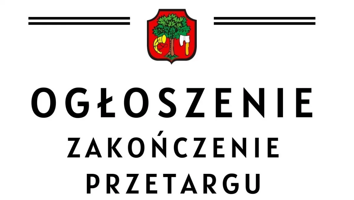 Ogłoszenie o zakończeniu przetargu