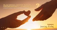 Dlaczego cechy naszej osobowości – charakteru są bardzo ważne w życiu rodzinnym, społecznym? – felieton Janiny Firlej - zdjęcie 2