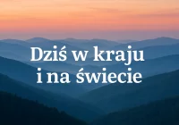Kartka z kalendarza - dziś w kraju i na świecie (wtorek, 29 lipca) - zdjęcie główne
