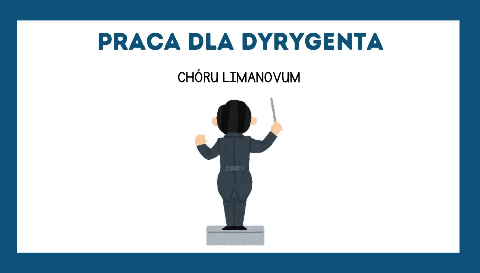 Chór LimaNovum szuka dyrygenta! - zdjęcie 1